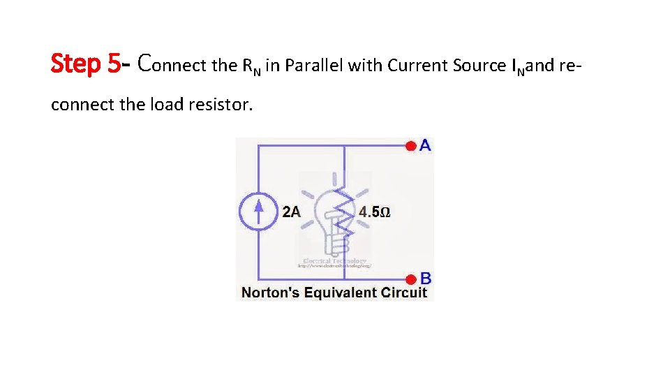 Step 5 - Connect the RN in Parallel with Current Source INand reconnect the Step 5 - Connect the RN in Parallel with Current Source INand reconnect the