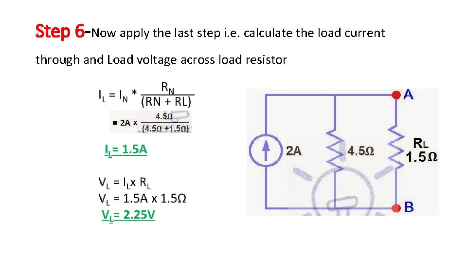 Step 6 -Now apply the last step i. e. calculate the load current through Step 6 -Now apply the last step i. e. calculate the load current through
