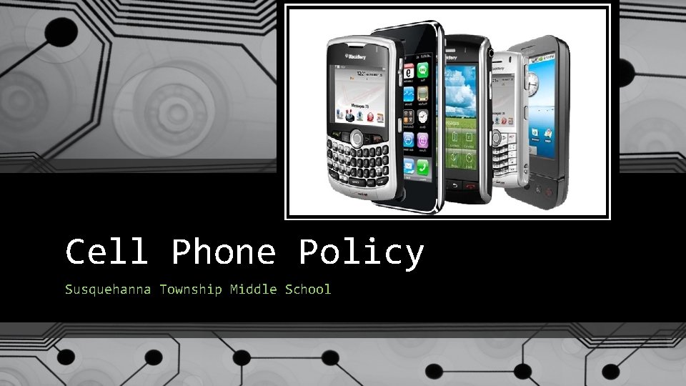 Cell Phone Policy Susquehanna Township Middle School 