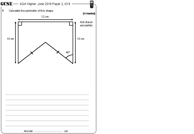 AQA Higher: June 2018 Paper 2, Q 19 1 Calculate the perimeter of this