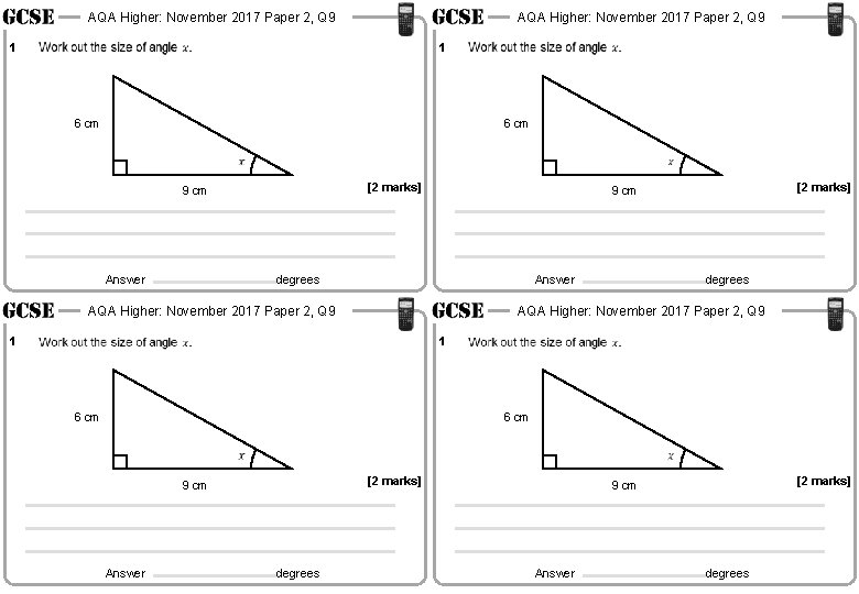 AQA Higher: November 2017 Paper 2, Q 9 1 6 cm [2 marks] 9