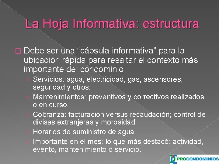 La Hoja Informativa: estructura � Debe ser una “cápsula informativa” para la ubicación rápida