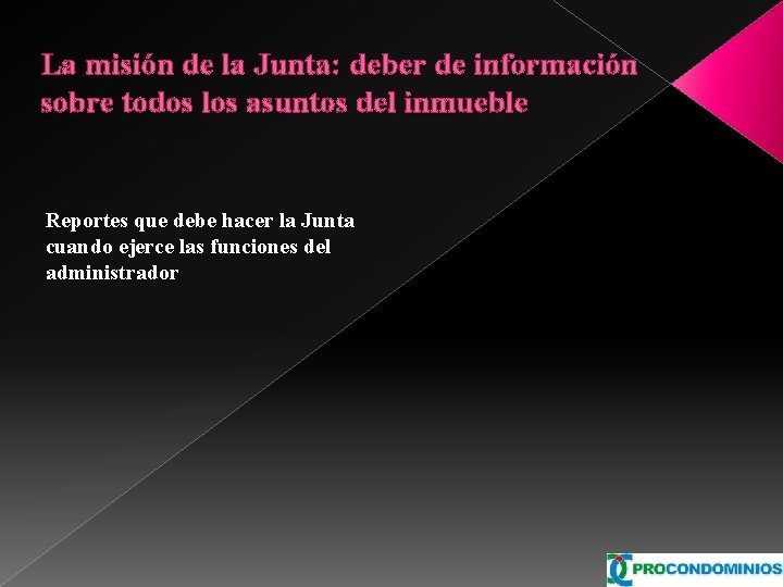 La misión de la Junta: deber de información sobre todos los asuntos del inmueble