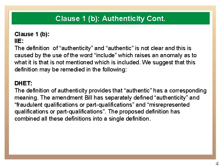 Clause 1 (b): Authenticity Cont. Clause 1 (b): IIE: The definition of “authenticity” and