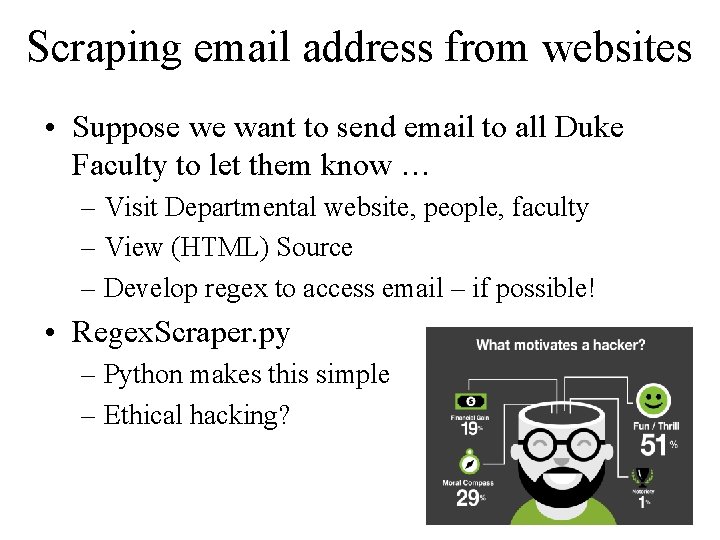 Scraping email address from websites • Suppose we want to send email to all