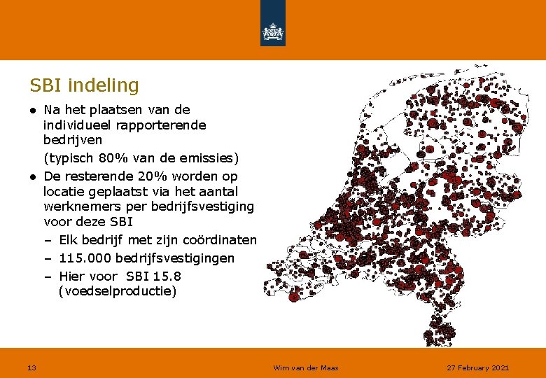 SBI indeling ● Na het plaatsen van de individueel rapporterende bedrijven (typisch 80% van