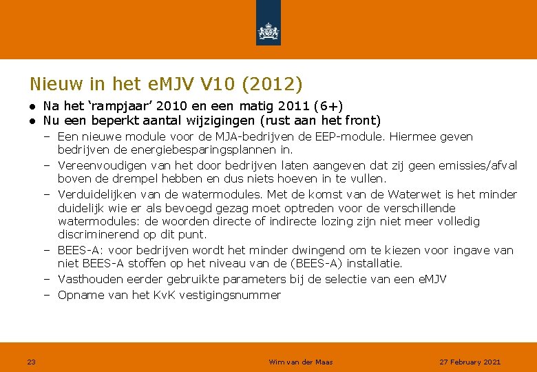 Nieuw in het e. MJV V 10 (2012) ● Na het ‘rampjaar’ 2010 en