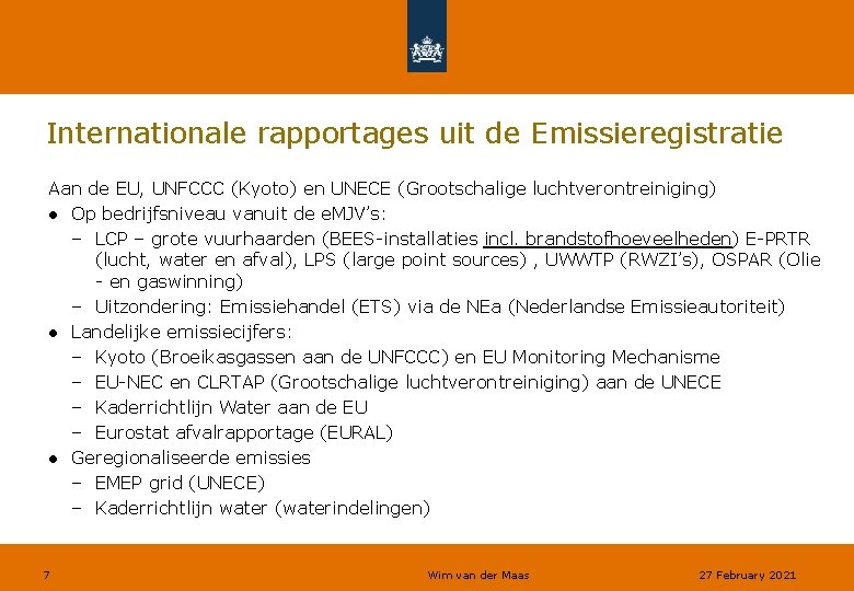 Internationale rapportages uit de Emissieregistratie Aan de EU, UNFCCC (Kyoto) en UNECE (Grootschalige luchtverontreiniging)