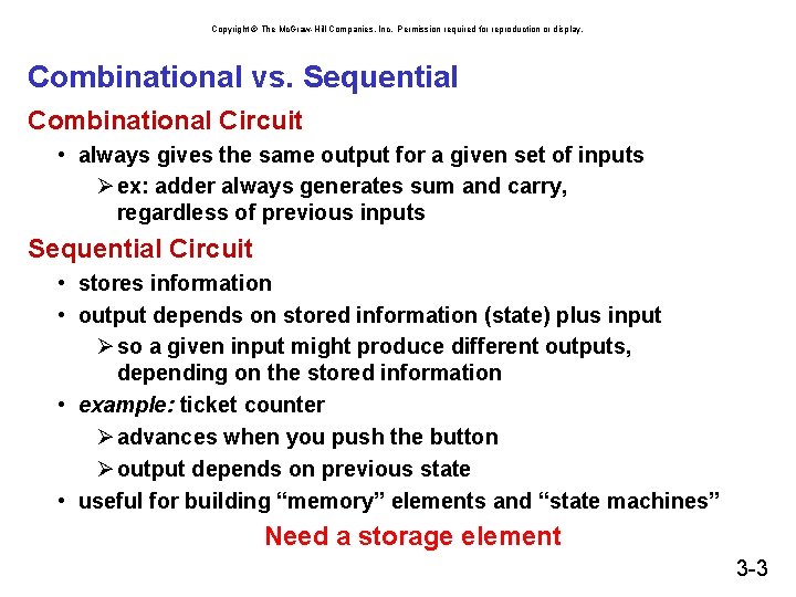Copyright © The Mc. Graw-Hill Companies, Inc. Permission required for reproduction or display. Combinational