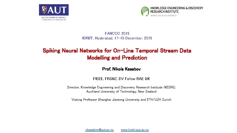 FANCCO 2015 IDRBT, Hyderabad, 17 -19 December, 2015 Spiking Neural Networks for On-Line Temporal