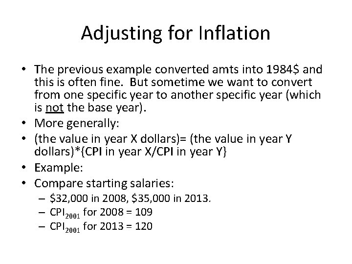 Adjusting for Inflation • The previous example converted amts into 1984$ and this is Adjusting for Inflation • The previous example converted amts into 1984$ and this is