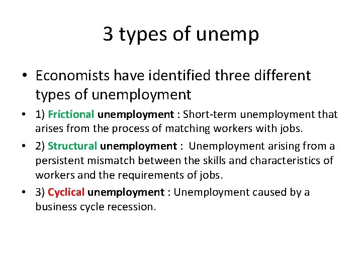 3 types of unemp • Economists have identified three different types of unemployment • 3 types of unemp • Economists have identified three different types of unemployment •