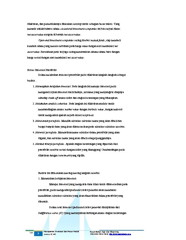 dilakukan, dan permodalannya dikatakan tertutup untuk sebagian besar waktu. Yang menarik adalah bahwa saham