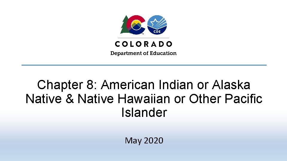 Chapter 8: American Indian or Alaska Native & Native Hawaiian or Other Pacific Islander