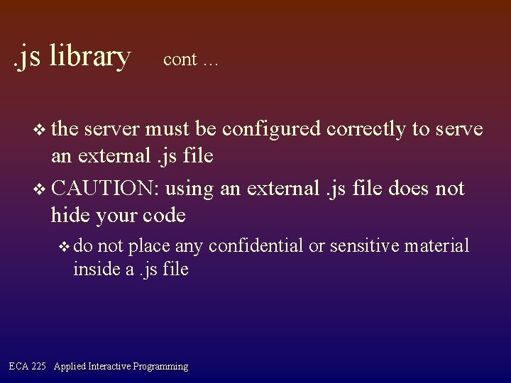 . js library cont … v the server must be configured correctly to serve