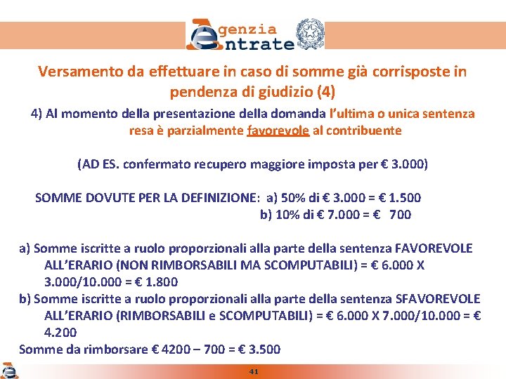 Versamento da effettuare in caso di somme già corrisposte in pendenza di giudizio (4)