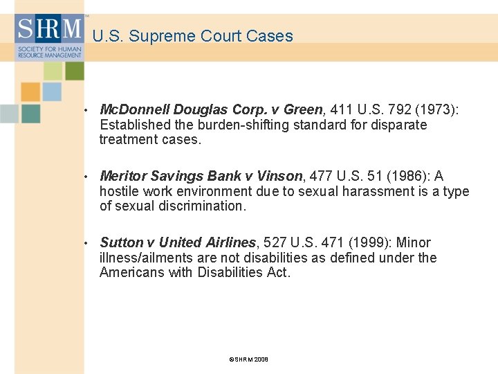 U. S. Supreme Court Cases • Mc. Donnell Douglas Corp. v Green, 411 U.