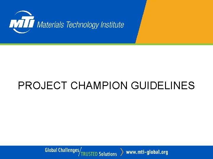 PROJECT CHAMPION GUIDELINES 