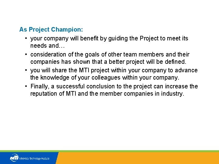 INTRODUCTION As Project Champion: • your company will benefit by guiding the Project to