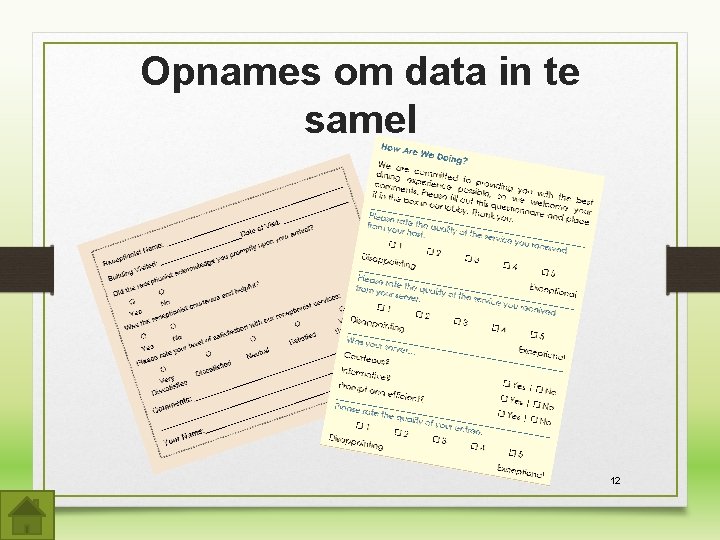 Opnames om data in te samel 12 Opnames om data in te samel 12