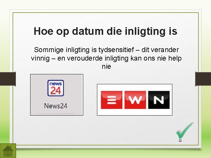 Hoe op datum die inligting is Sommige inligting is tydsensitief – dit verander vinnig Hoe op datum die inligting is Sommige inligting is tydsensitief – dit verander vinnig