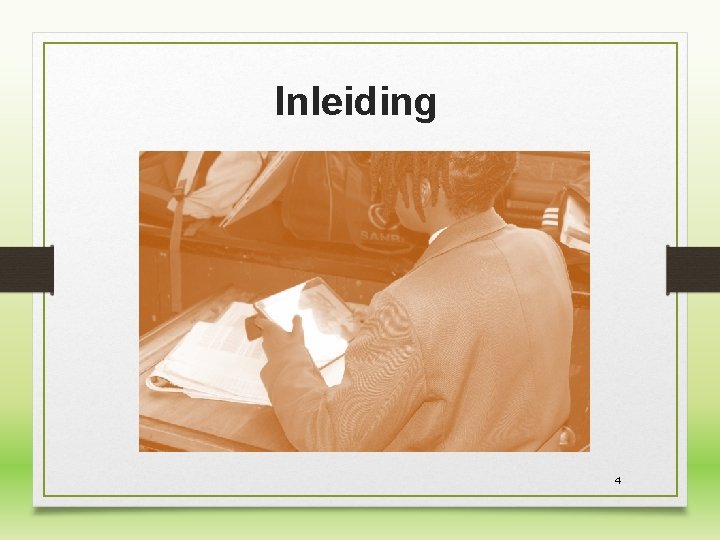 Inleiding 4 Inleiding 4