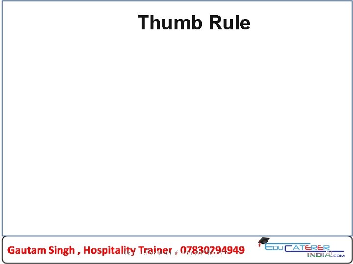 Thumb Rule Heritage Institute of Hotel And Tourism 10 Thumb Rule Heritage Institute of Hotel And Tourism 10
