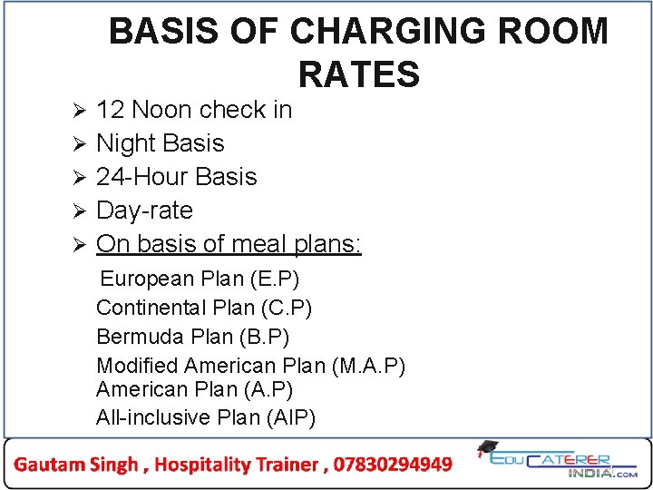 BASIS OF CHARGING ROOM RATES Ø Ø Ø 12 Noon check in Night Basis BASIS OF CHARGING ROOM RATES Ø Ø Ø 12 Noon check in Night Basis