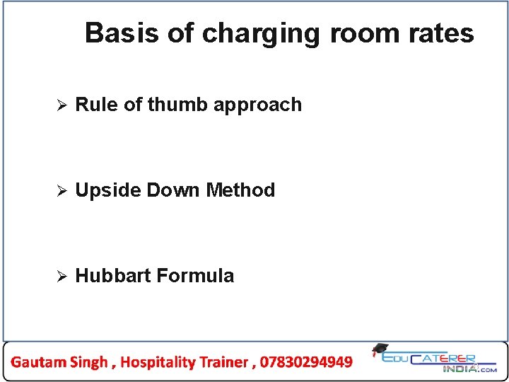 Basis of charging room rates Ø Rule of thumb approach Ø Upside Down Method Basis of charging room rates Ø Rule of thumb approach Ø Upside Down Method