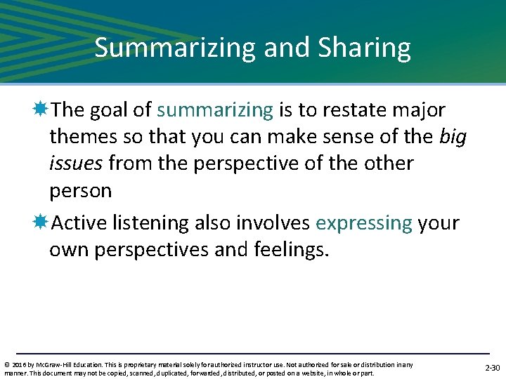 Summarizing and Sharing The goal of summarizing is to restate major themes so that