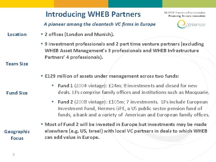 Introducing WHEB Partners A pioneer among the cleantech VC firms in Europe Location §