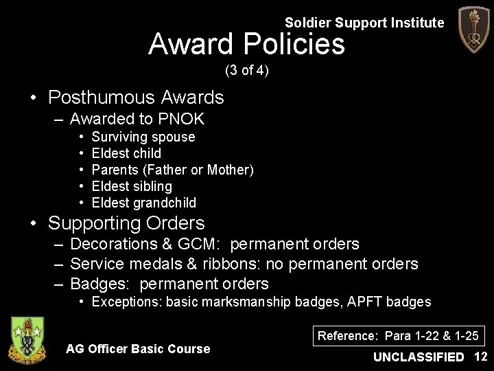 Soldier Support Institute Award Policies (3 of 4) • Posthumous Awards – Awarded to Soldier Support Institute Award Policies (3 of 4) • Posthumous Awards – Awarded to