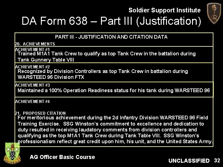 Soldier Support Institute DA Form 638 – Part III (Justification) PART III - JUSTIFICATION