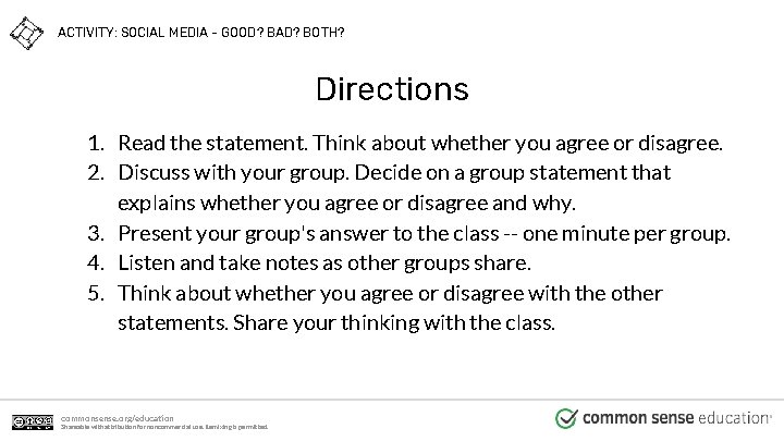 ACTIVITY: SOCIAL MEDIA - GOOD? BAD? BOTH? Directions 1. Read the statement. Think about