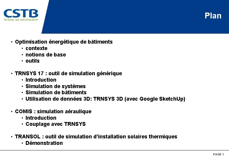 Plan • Optimisation énergétique de bâtiments • contexte • notions de base • outils