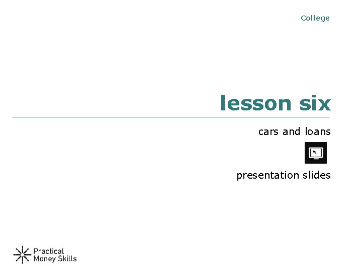 College lesson six cars and loans presentation slides 