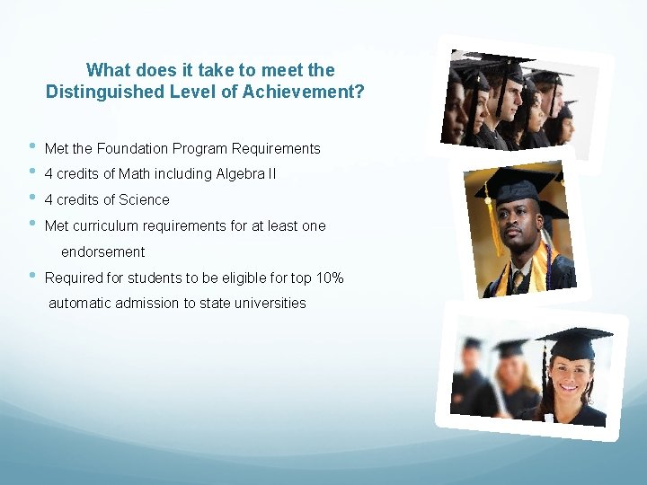 What does it take to meet the Distinguished Level of Achievement? • Met the