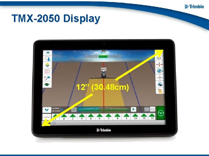 TMX-2050 Display 12” (30. 48 cm) 