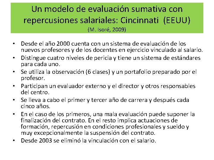 Un modelo de evaluación sumativa con repercusiones salariales: Cincinnati (EEUU) (M. Isoré, 2009) •