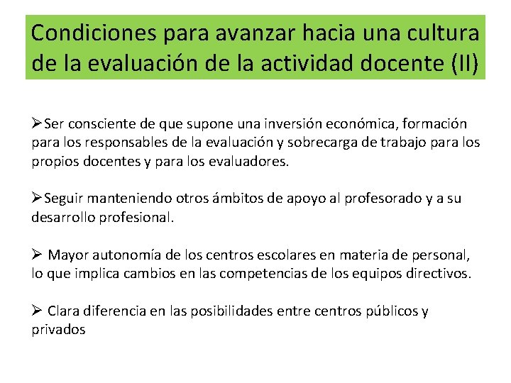 Condiciones para avanzar hacia una cultura de la evaluación de la actividad docente (II)