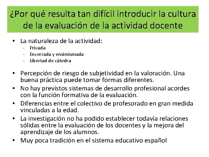 ¿Por qué resulta tan difícil introducir la cultura de la evaluación de la actividad