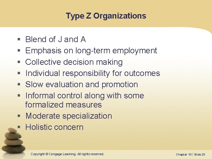 Type Z Organizations § § § Blend of J and A Emphasis on long-term Type Z Organizations § § § Blend of J and A Emphasis on long-term