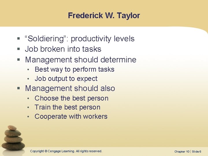 Frederick W. Taylor § “Soldiering”: productivity levels § Job broken into tasks § Management Frederick W. Taylor § “Soldiering”: productivity levels § Job broken into tasks § Management