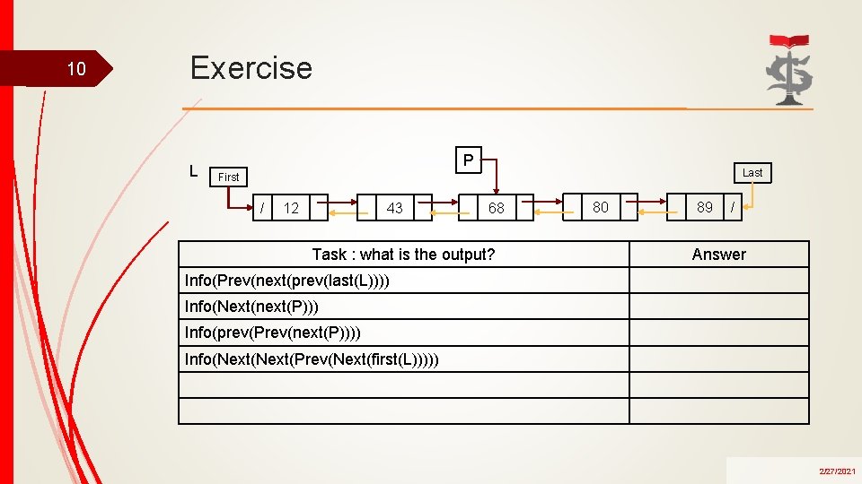 10 Exercise L P Last First / 12 43 68 Task : what is