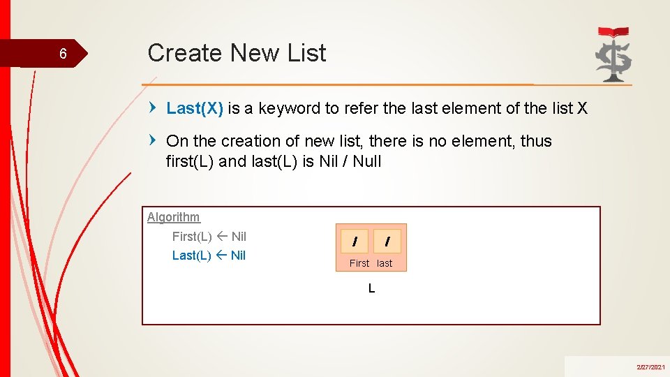 6 Create New List Last(X) is a keyword to refer the last element of