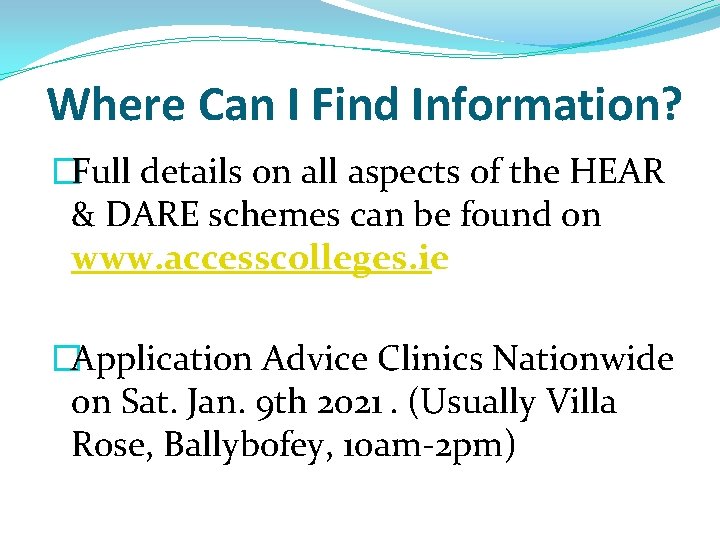 Where Can I Find Information? �Full details on all aspects of the HEAR & Where Can I Find Information? �Full details on all aspects of the HEAR &