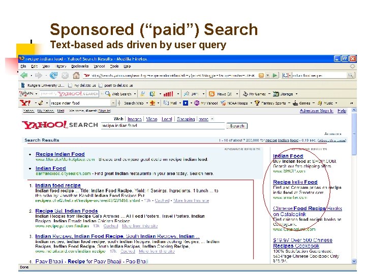 Sponsored (“paid”) Search Text-based ads driven by user query 