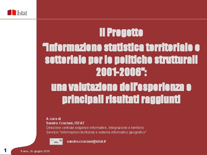 Il Progetto “Informazione statistica territoriale e settoriale per le politiche strutturali 2001 -2006”: una