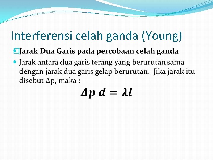 Interferensi celah ganda (Young) � 