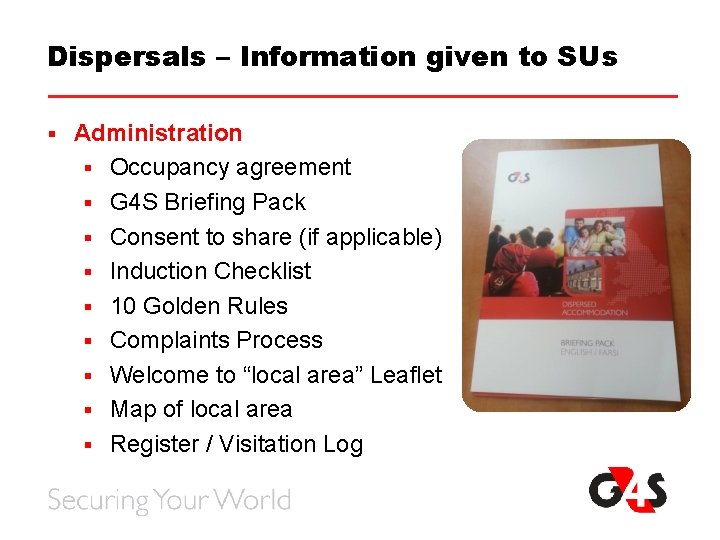 Dispersals – Information given to SUs § Administration § Occupancy agreement § G 4